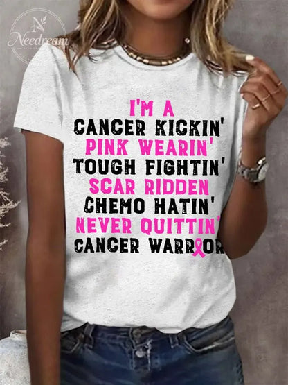 Women's I'm A Cancer Kickin' Pink Wearin' Tough Fightin' Scar Ridden Chemo Hatin' Never Ouittin' Cancer Warrior T-Shirt