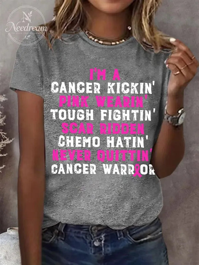Women's I'm A Cancer Kickin' Pink Wearin' Tough Fightin' Scar Ridden Chemo Hatin' Never Ouittin' Cancer Warrior T-Shirt