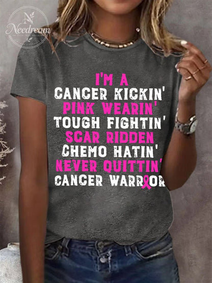 Women's I'm A Cancer Kickin' Pink Wearin' Tough Fightin' Scar Ridden Chemo Hatin' Never Ouittin' Cancer Warrior T-Shirt